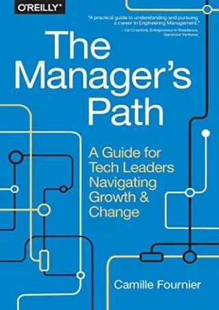 DOWNLOAD/PDF  The Manager's Path: A Guide for Tech Leaders Navigating Growth and