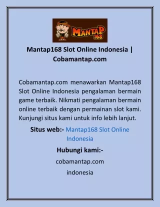 Mantap168 Slot Online Indonesia  Cobamantap