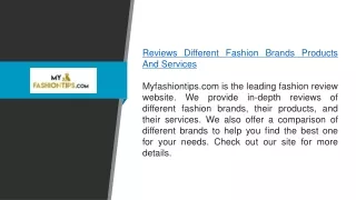 Reviews Different Fashion Brands Products And Services  Myfashiontips.com
