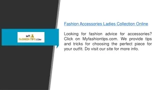 Fashion Accessories Ladies Collection Online  Myfashiontips.com