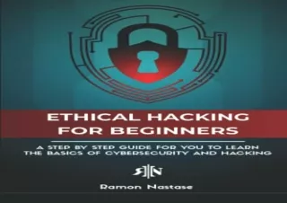 PDF The Ethical Hacking Book for Beginners: A Step by Step Guide for you to Lear