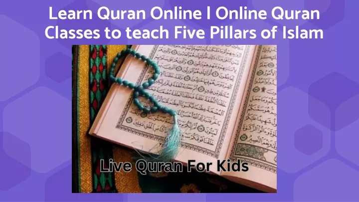 learn quran online online quran classes to teach five pillars of islam