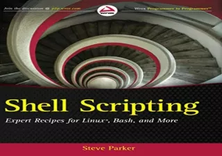 PDF Shell Scripting: Expert Recipes for Linux, Bash, and More full