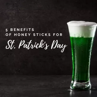 5 Benefits of Honey Sticks for St. Patrick’s Day
