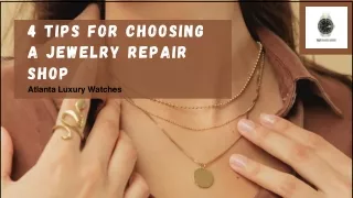 4 Tips for Choosing a Jewelry Repair Shop