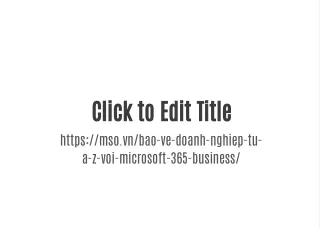 click to edit title https mso vn bao ve doanh