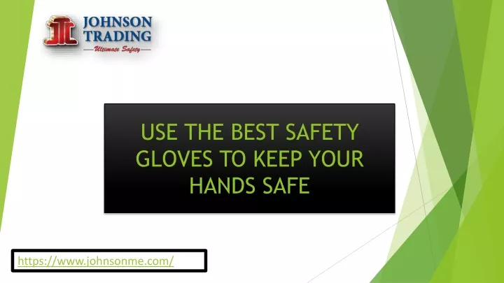 use the best safety gloves to keep your hands safe