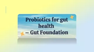 Probiotics – Gut Foundation