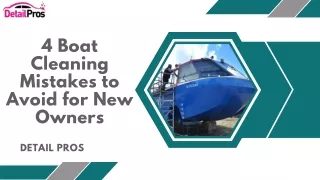 4 Boat Cleaning Mistakes to Avoid for New Owners