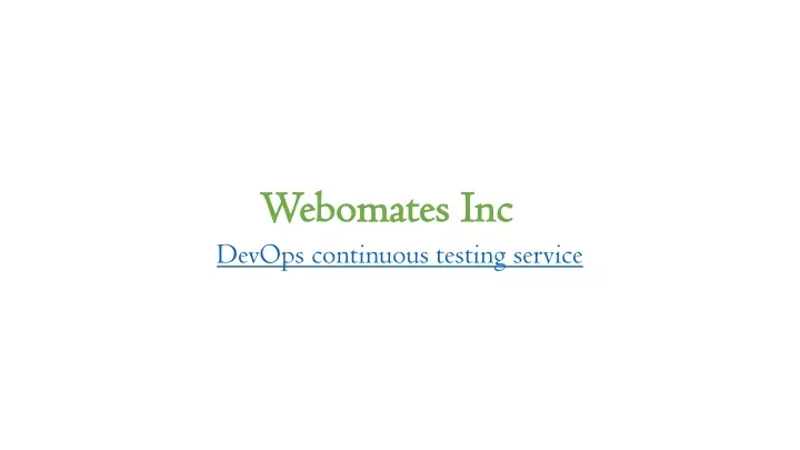 webomates inc webomates inc devops continuous