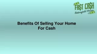 Benefits Of Selling Your Home For Cash