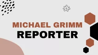 Michael Grimm Reporter