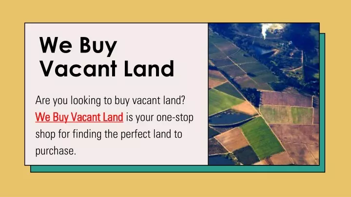 we buy vacant land