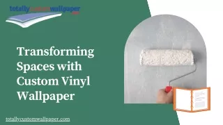 Custom Vinyl Wallpaper - Totallycustomwallpaper