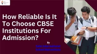 How Reliable Is It To Choose CBSE Institutions For Admission?