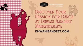 Discover Your Passion for Dance at Dhwani Sangeet Mahavidyalaya