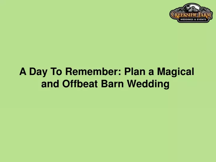 a day to remember plan a magical and offbeat barn