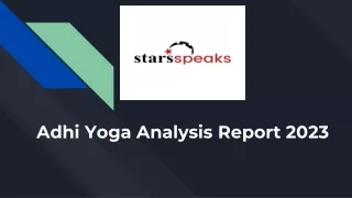 Adhi Yoga Analysis Report 2023