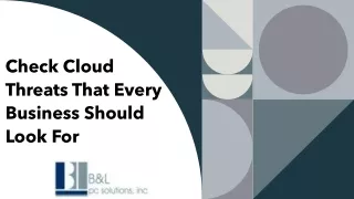 Check Cloud Threats That Every Business Should Look For_