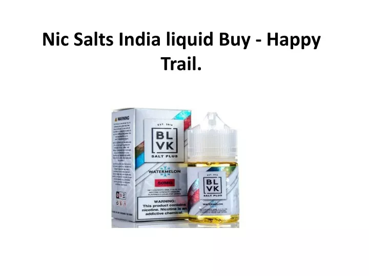 nic salts india liquid buy happy trail