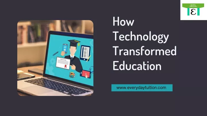 how technology transformed education