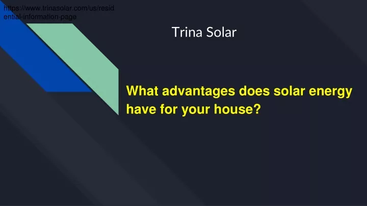what advantages does solar energy have for your house