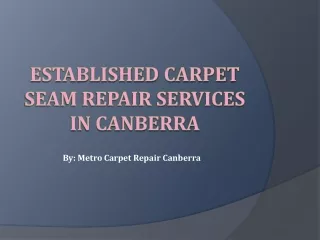 Trusted Carpet Seam Repair Service In Canberra
