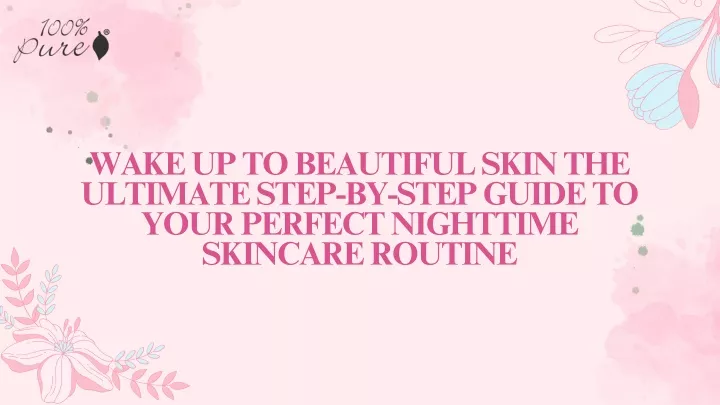 wake up to beautiful skin the ultimate step
