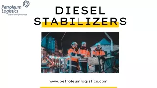 Diesel Stabilizers | Petroleum Logistics