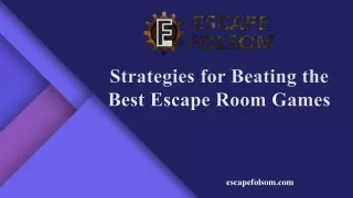 Strategies For Beating The Best Escape Room Games