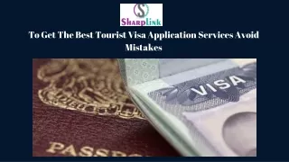 To Get The Best Tourist Visa Application Services Avoid Mistakes