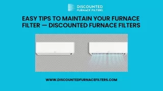Easy Tips to Maintain Your Furnace Filter — Discounted Furnace Filters (1)