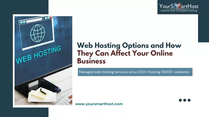 web hosting options and how they can affect your