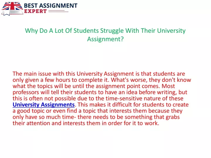 why do a lot of students struggle with their university assignment
