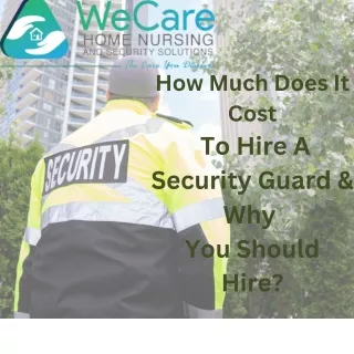 How Much Does It Cost To Hire A Security Guard & Why You Should Hire