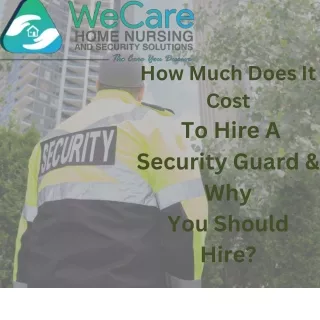 How Much Does It Cost To Hire A Security Guard & Why You Should Hire
