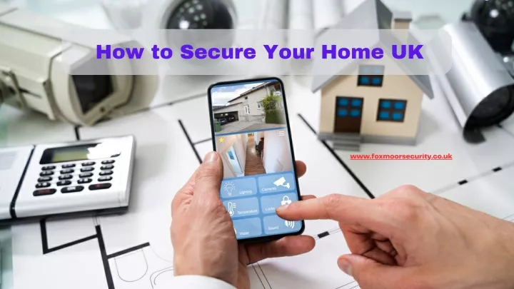 How To Secure Your Home Uk