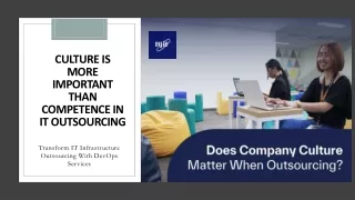 Culture is more important than competence in IT outsourcing