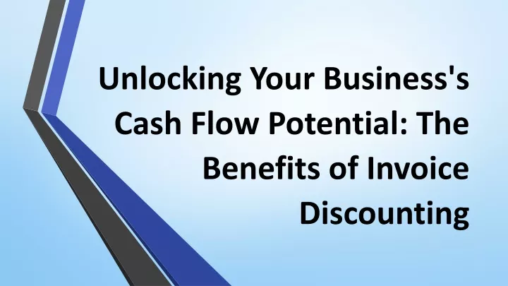 unlocking your business s cash flow potential the benefits of invoice discounting