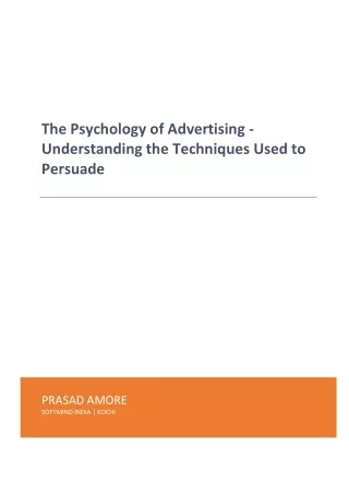 The Psychology of Advertising - Understanding the Techniques Used to Persuade