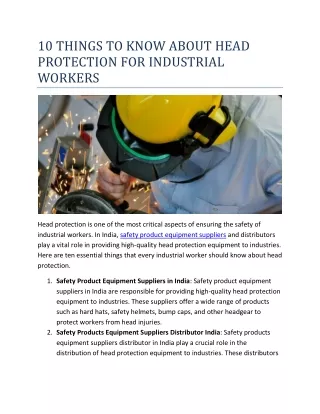 10 THINGS TO KNOW ABOUT HEAD PROTECTION FOR INDUSTRIAL WORKERS