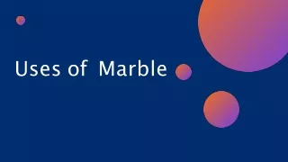 Uses of Marble