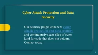Cyber Attack Protection and Data Security