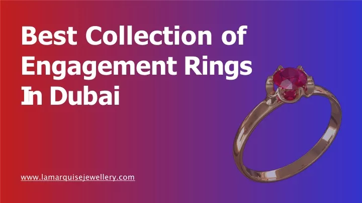 best collection of engagement rings i n d u b a i