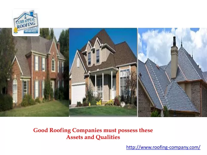 good roofing companies must possess these assets