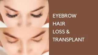 EYEBROW HAIR  LOSS & TRANSPLANT