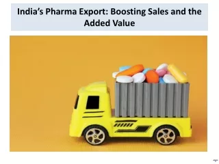 India’s Pharma Export Boosting Sales and the Added Value
