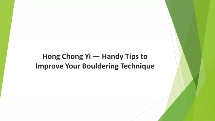 hong chong yi handy tips to improve your bouldering technique