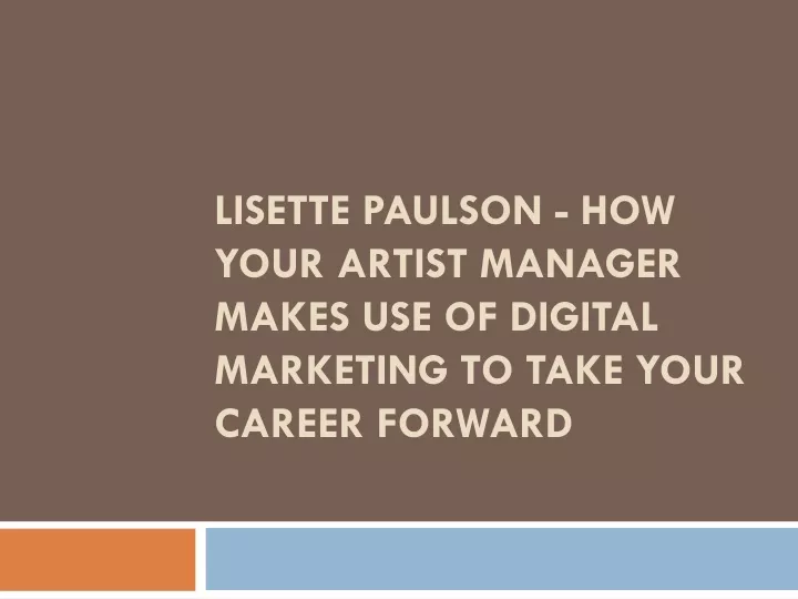lisette paulson how your artist manager makes use of digital marketing to take your career forward