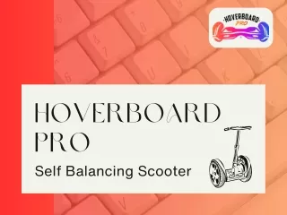 Reasons To Choose Self Balancing Scooter